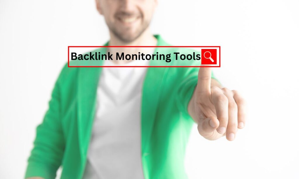 Backlink Monitoring Tools